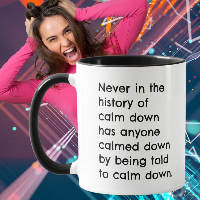 The History of Calm Down Funny Mug (Creator Uploaded)