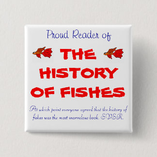 The History of Fishes 15 Cm Square Badge