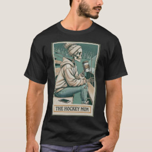 The Hockey Mom Skeleton Tarot Card (1) T-Shirt