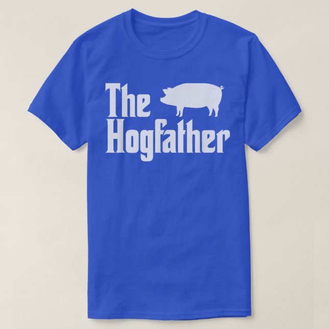 The Hogfather Funny Daddy Pig Papa Piggy Hog Lover T-Shirt (Design Front)