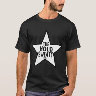 The Hold Sweaty 2024 T-Shirt