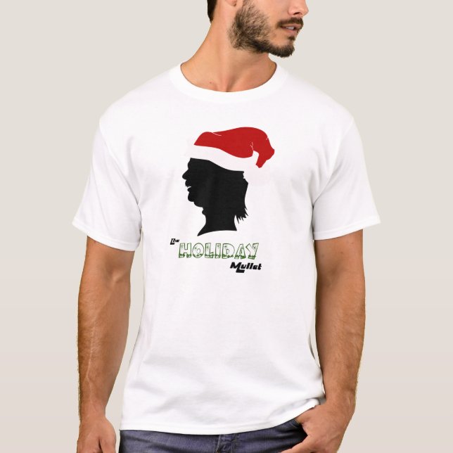 The Holiday Mullet T-Shirt (Front)
