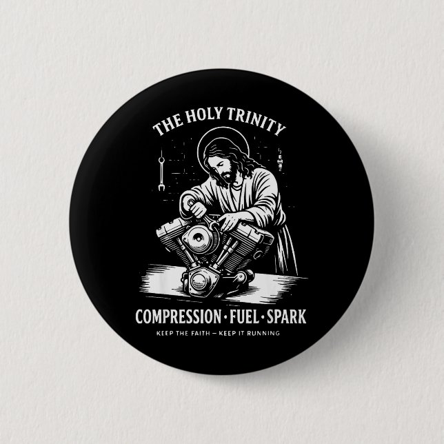 The Holy Trinity Compression Fuel Spark Keep Faith 6 Cm Round Badge (Front)