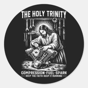 The Holy Trinity Compression Fuel Spark Keep Faith Classic Round Sticker
