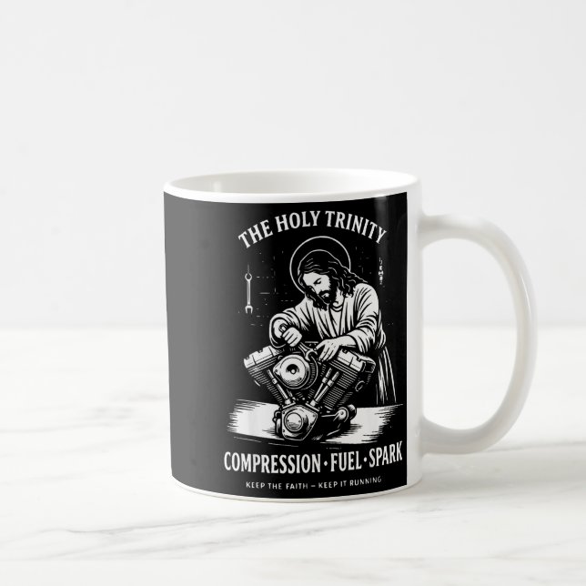 The Holy Trinity Compression Fuel Spark Keep Faith Coffee Mug (Right)