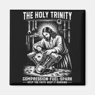 The Holy Trinity Compression Fuel Spark Keep Faith Magnet