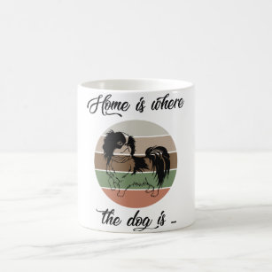 The Home Is Where The Dog Is, Japanese Chin Dog Coffee Mug