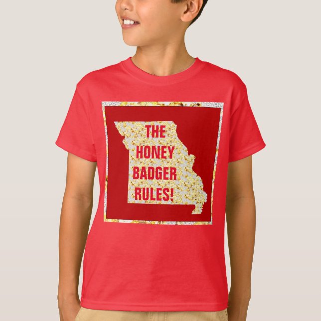 THE HONEY BADGER RULES! T-Shirt (Front)