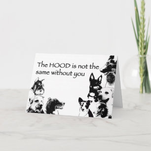 The HOOD is not the same without you Card