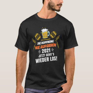 The Hope Never Give Up Beer Garden Outdoor Caterin T-Shirt