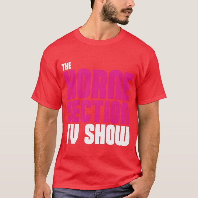 The Horne SectionV Show friend T-Shirt (Front)
