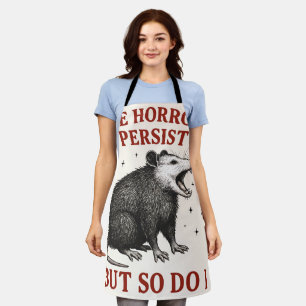 The Horrors Persist But So Do I Apron