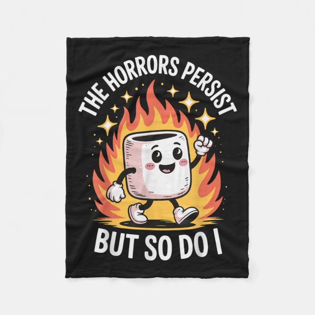 The Horrors Persist But So Do I  Fleece Blanket (Front)