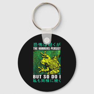 The Horrors Persist But So Do I Frog Japanese Key Ring