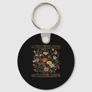 The Horrors Persist But So Do I Humor Funny Flower Key Ring