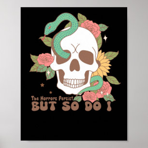 The Horrors Persist But So Do I  Poster