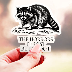 The Horrors Persist But So Do I Racoon Vinyl