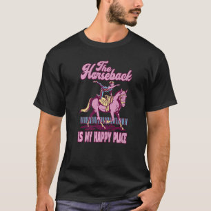 The Horseback Is My Happy Place Vaulting Horses T-Shirt