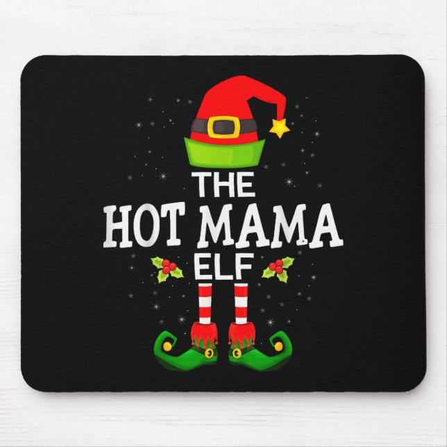 The Hot Mama Elf Christmas Family Matching Pajama  Mouse Mat (Front)