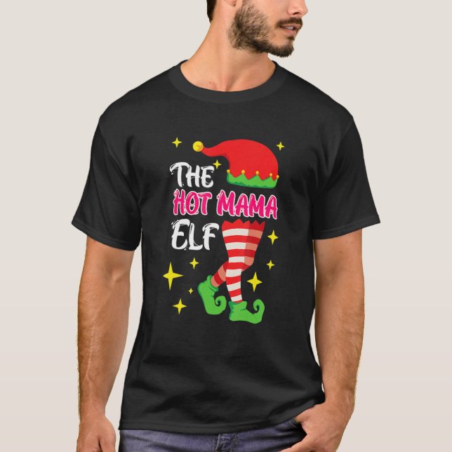 The Hot Mama Elf Mother Elf T-Shirt (Front)