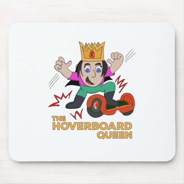 The Hoverboard Queen Mouse Mat (Front)