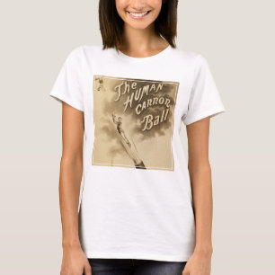 The Human Cannon Ball, Vintage Circus Poster T-Shirt