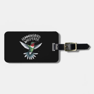 THE HUMMINGBIRD WHISPERER LUGGAGE TAG