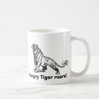 The Hungry Tiger roars! Coffee Mug