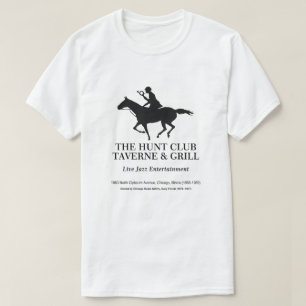 The Hunt Club Taverne & Grill, Chicago, IL T-Shirt