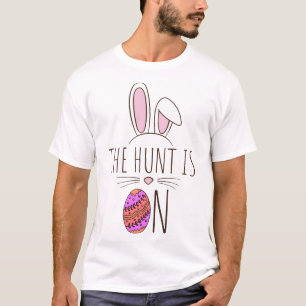 The Hunt Is On Easter Egg Hunt Cute Bunny Adorable T-Shirt