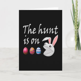 The hunt is on Easter Rabbit Egg Hunt Card