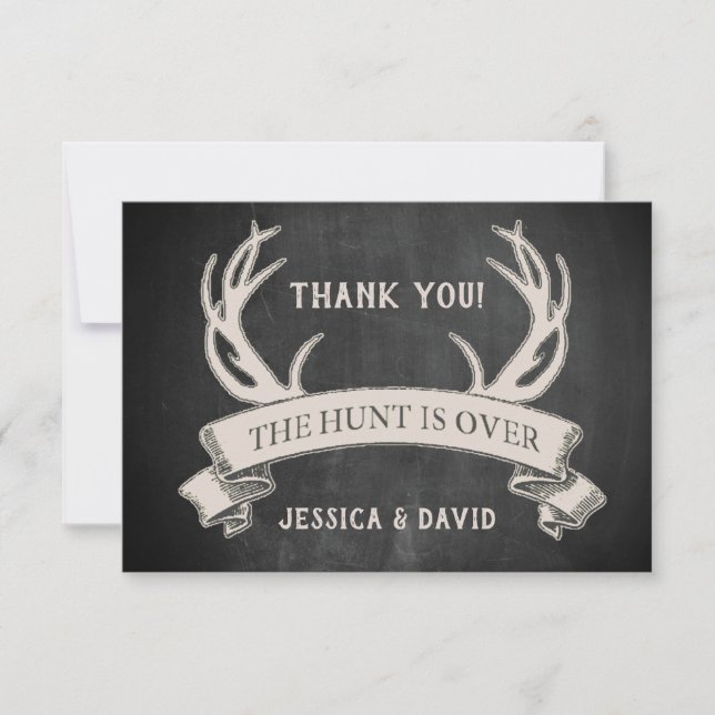 The Hunt is Over Rustic Chalkboard Thank You Card (Front)