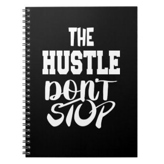 The Hustle Don't Stop | Spiral Photo Notebook