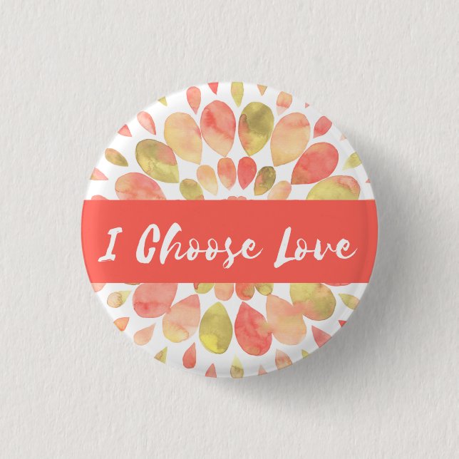 The "I Choose Love" button (Front)