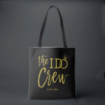 The I Do Crew | Wedding Party Black | Gold Tote Bag<br><div class="desc">Make the awesome people in your wedding party feel extra special and appreciated with these custom-name black and gold tote bags. The design features the words "The I do crew" in an elegant yet modern gold script style. The word 'do' features a sparkling diamond ring in place of the letter...</div>