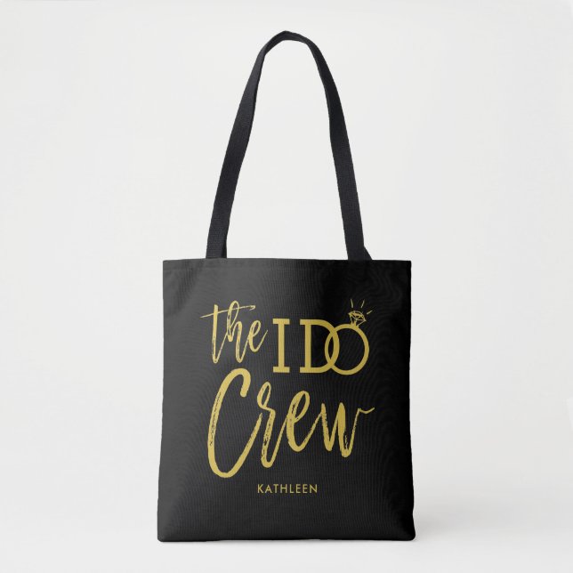 The I Do Crew | Wedding Party Black | Gold Tote Bag (Front)