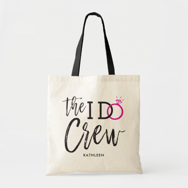 The I Do Crew | Wedding Party Custom Name D. Pink Tote Bag (Front)