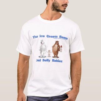 The Ice Cream Bears , And Belly Babiez, T-Shirt