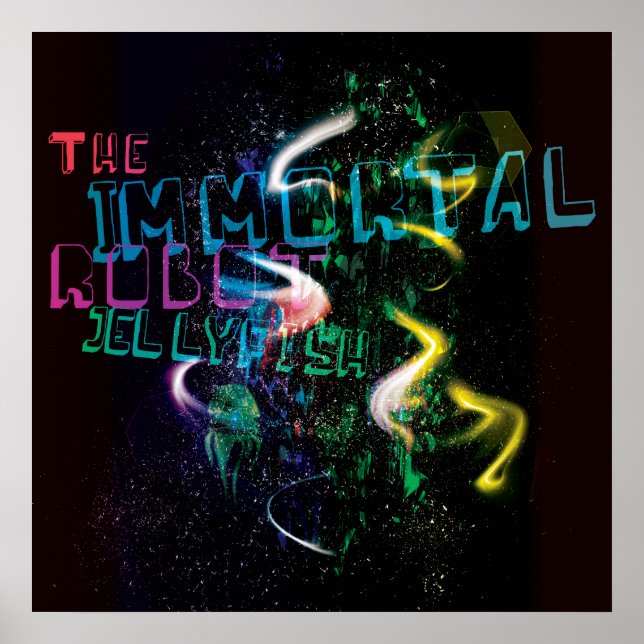 The Immortal Jellyfish Robot Poster (Front)