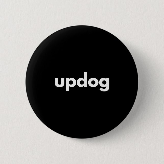The Incognito Store _ Updog Dog Lover Funny - Blac 6 Cm Round Badge (Front)