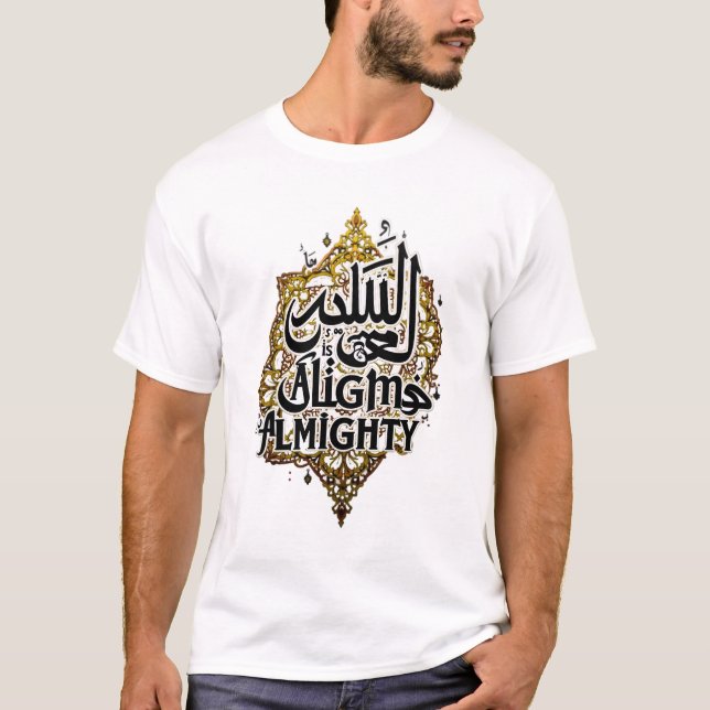 The Infinite Power and Majesty of Allah T-Shirt (Front)