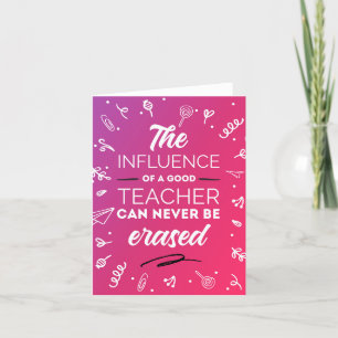 The influence of a good teacher thank you card