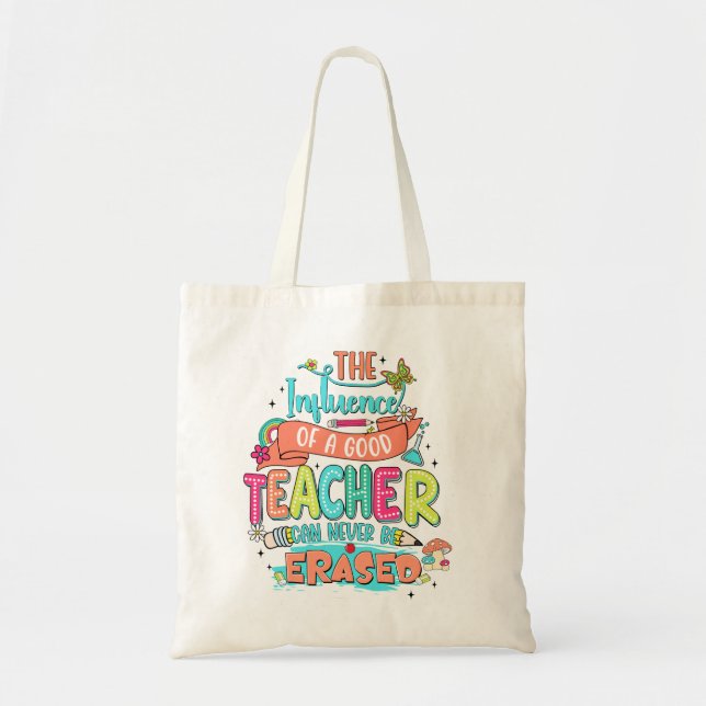 The Influence of a Good Teacher Tote Bag (Front)