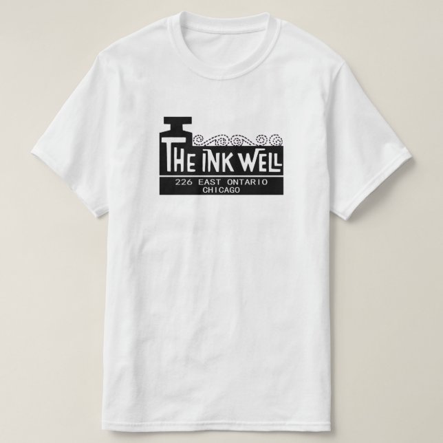 The Ink Well Nightclub, Chicago, IL T-Shirt (Design Front)