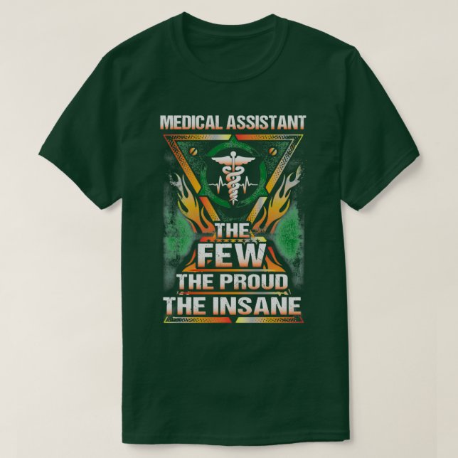 The Insane Medical Assistant T-Shirt (Design Front)