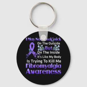 The Inside It's Like My Body Fibromyalgia Key Ring
