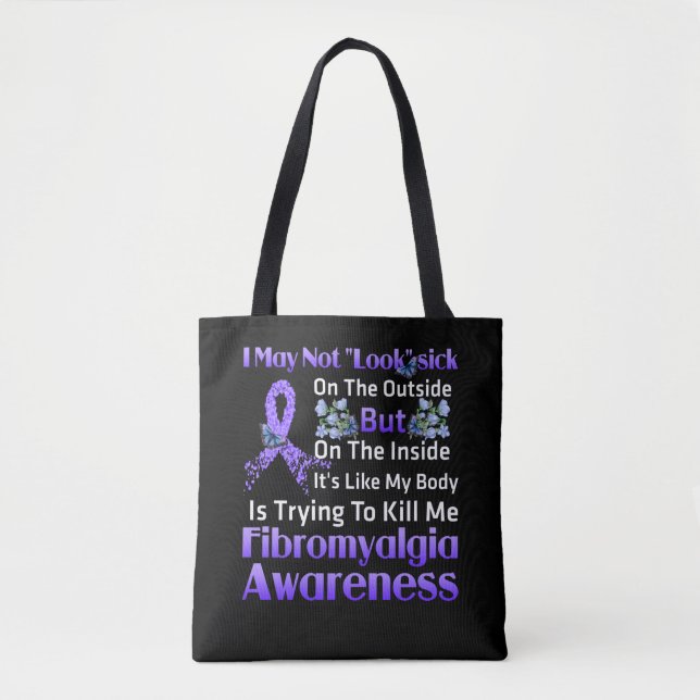 The Inside It's Like My Body Fibromyalgia Tote Bag (Front)