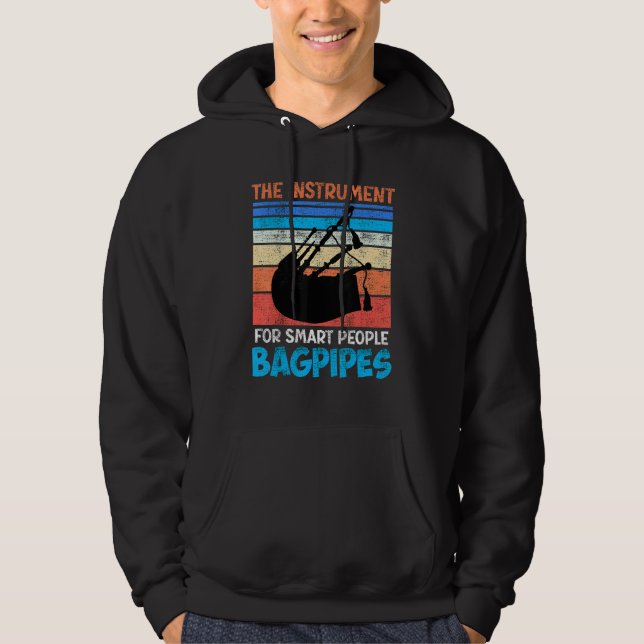 The instrument for smart people bagpipes 1 hoodie (Front)
