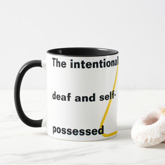 The intentionally deaf and self-possessed  mug (With Donut)