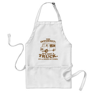 the Internet is not a truck. It's a series of tube Standard Apron
